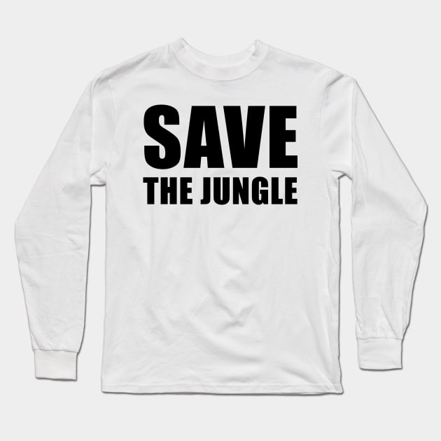 Jungle quote Long Sleeve T-Shirt by AsKartongs